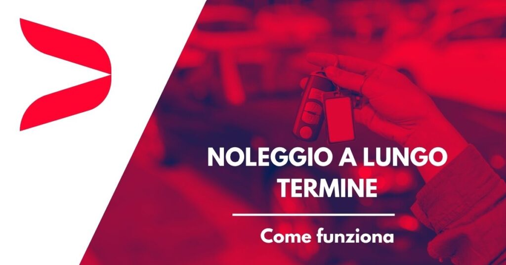 come funziona noleggio macchina a lungo termine
