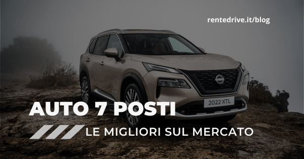 Auto 7 posti noleggio lungo termine||Nissan X-Trail auto 7 posti|