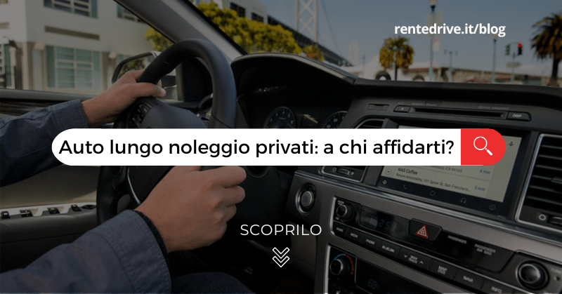 |Auto lungo noleggio privati