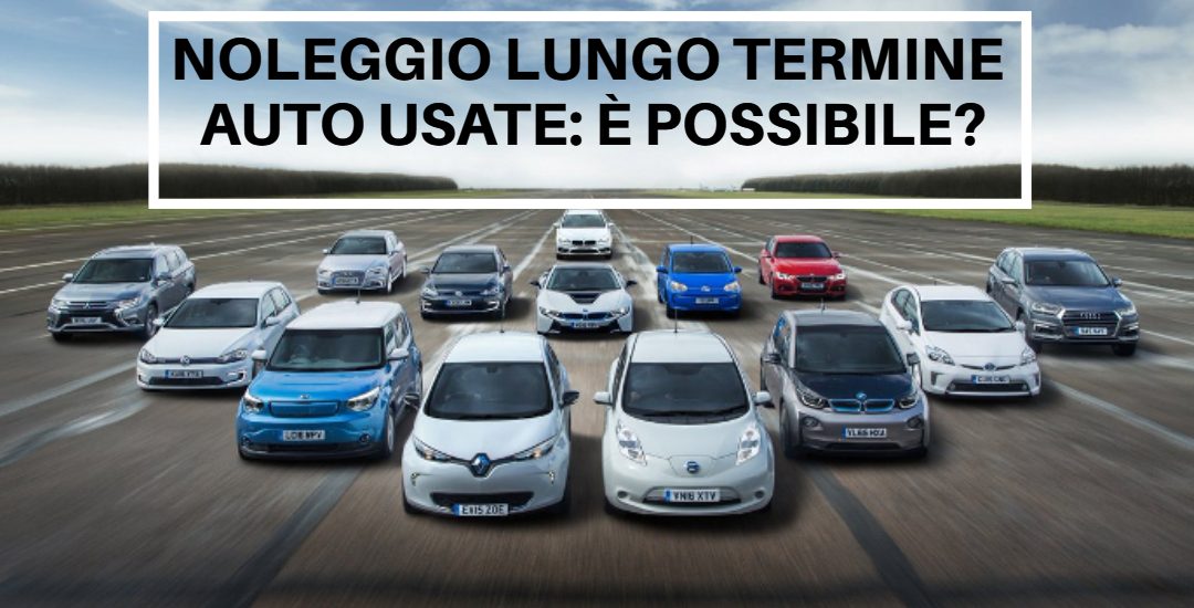 Noleggio Lungo Termine auto usate