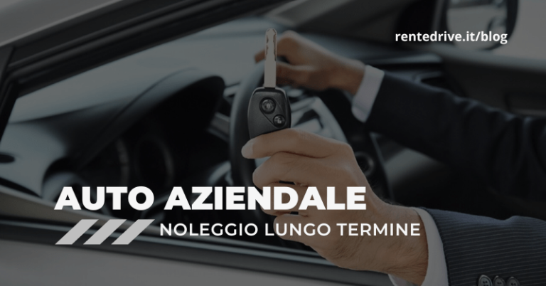 Noleggio auto aziendale lungo termine||noleggio auto aziendale lungo termine|noleggio auto aziendale lungo termine vantaggi|noleggio auto per aziende Rent&Drive