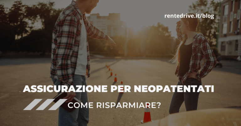 |Assicurazione per neopatentati noleggio lungo termine|nuova auto per neopatentati