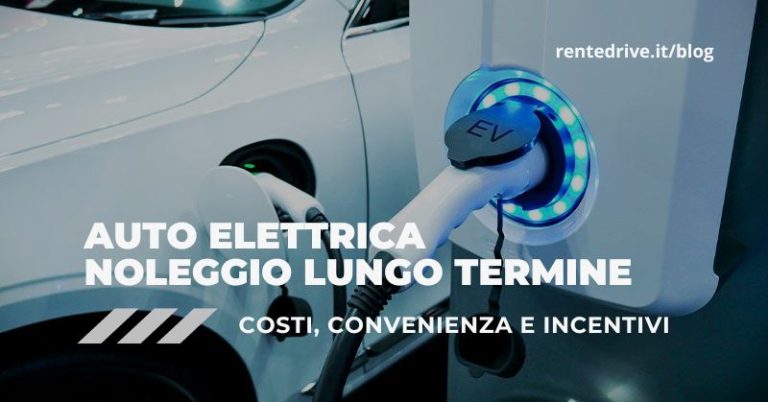 auto elettrica noleggio lungo termine|Auto elettrica noleggio lungo termine