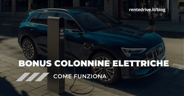 |Bonus Colonnine 2024|faq bonus colonnine elettriche|come funziona bonus colonnine 2024|auto elettriche offerte noleggio|noleggio lungo termine aziendale elettriche banner|Bonus colonnine privati e condomini|Bonus colonnine aziende e professionisti|Bonus colonnine 2024