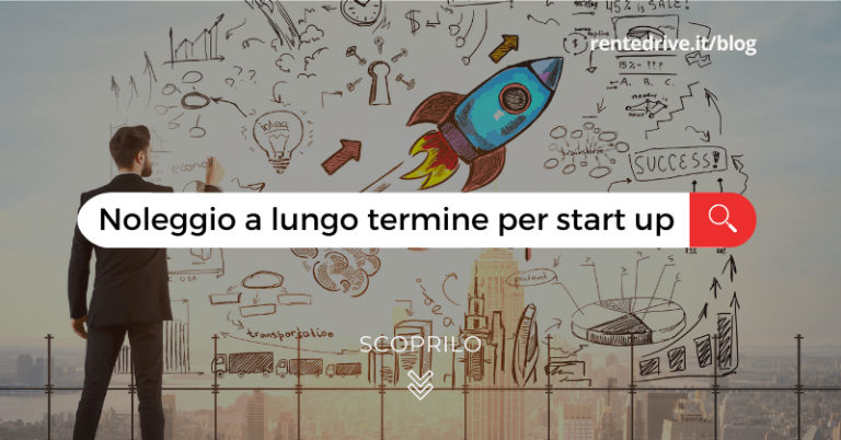 noleggio a lungo termine per start up e neocostituite||Noleggio Lungo Termine aziende