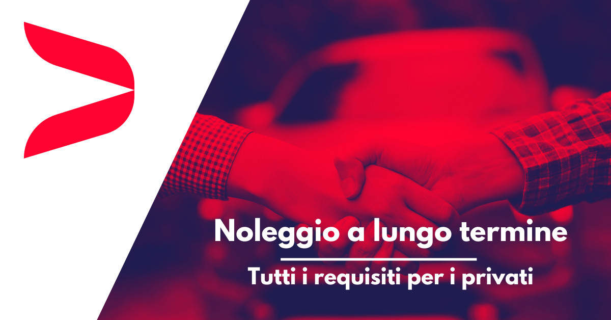 Noleggio A Lungo Termine Per Privati Requisiti 2026