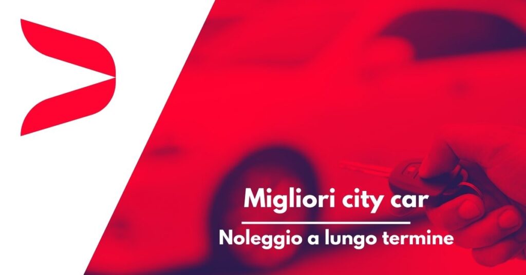 Migliori City Car Noleggio Lungo Termine
