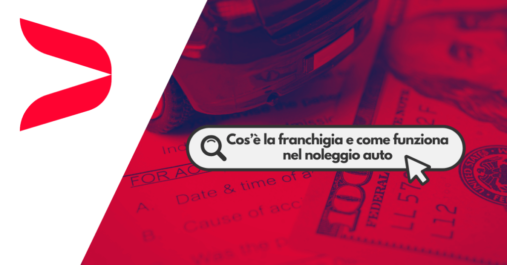 Cose La Franchigia E Come Funziona In Caso Di Noleggio